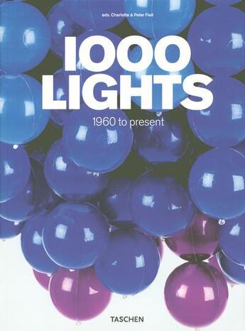 Couverture du livre « 1000 lights t.2 ; 1960 to present » de Fiell et Harlotte aux éditions Taschen