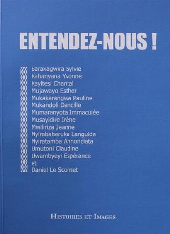 Couverture du livre « Entendez-nous ! » de Daniel Le Scornet aux éditions Histoires Et Images