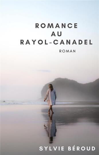 Couverture du livre « Romance au rayol-canadel » de Sylvie Beroud aux éditions Librinova