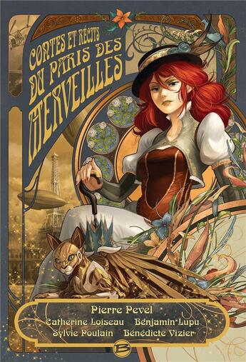 Couverture du livre « Le Paris des merveilles : contes et récits du Paris des merveilles » de Pierre Pevel et Catherine Loiseau et Benjamin Lupu et Sylvie Poulain et Benedicte Vizier aux éditions Bragelonne