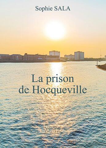 Couverture du livre « La prison de Hocqueville » de Sophie Sala aux éditions Verone