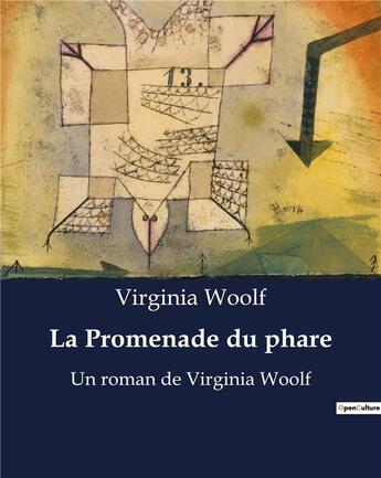 Couverture du livre « La Promenade du phare : Un roman de Virginia Woolf » de Virginia Woolf aux éditions Culturea