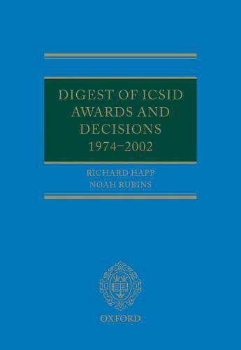 Couverture du livre « Digest of ICSID Awards and Decisions: 1974-2002 » de Rubins Noah aux éditions Oup Oxford