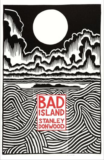 Couverture du livre « BAD ISLAND » de Stanley Donwood aux éditions Hamish Hamilton