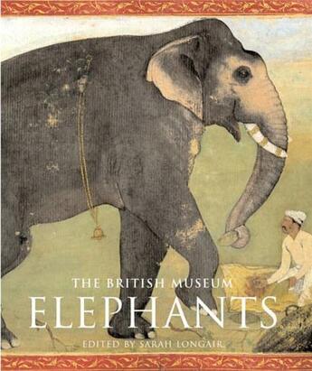 Couverture du livre « Elephants » de Longair Sarah aux éditions British Museum