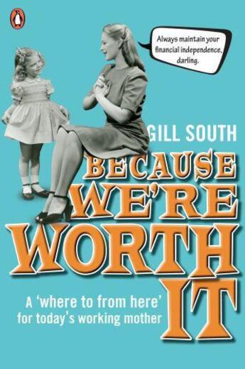 Couverture du livre « Because We're Worth It » de South Gill aux éditions Penguin Books Ltd Digital