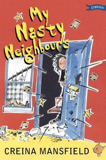 Couverture du livre « My Nasty Neighbours » de Mansfield Creina aux éditions The O'brien Press Digital