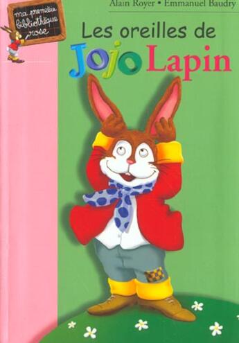 Couverture du livre « Les oreilles deJojo lapin » de Royer/Baudry aux éditions Hachette Jeunesse