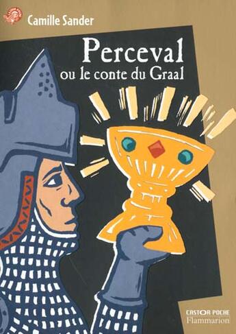 Couverture du livre « Perceval - perceval ou le conte du graal » de Camille Sander aux éditions Pere Castor