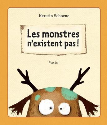 Couverture du livre « Monstres n existent pas (les) » de Schoene Kerstin aux éditions Ecole Des Loisirs