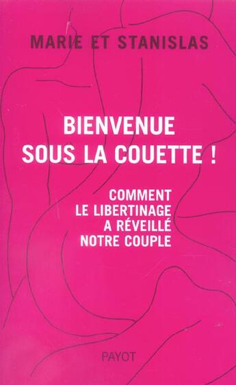 Couverture du livre « Bienvenue sous la couette ! » de Marie Et Stanislas aux éditions Payot