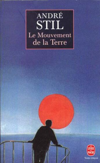 Couverture du livre « Le mouvement de la terre » de Stil-A aux éditions Le Livre De Poche