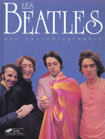 Couverture du livre « Beatles Une Photobiographie » de Delano Julia aux éditions Hors Collection