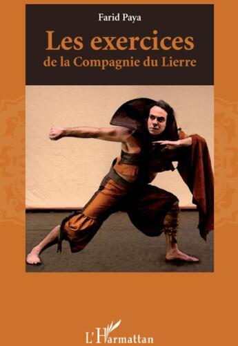 Couverture du livre « Les exercices de la compagnie du Lierre » de Farid Paya aux éditions L'harmattan