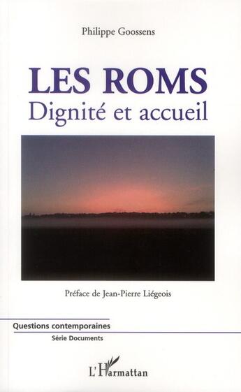 Couverture du livre « Roms dignité et accueil » de Philippe Goossens aux éditions L'harmattan