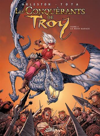 Couverture du livre « Les conquérants de Troy Tome 4 : le mont Rapace » de Christophe Arleston et Ciro Tota aux éditions Soleil