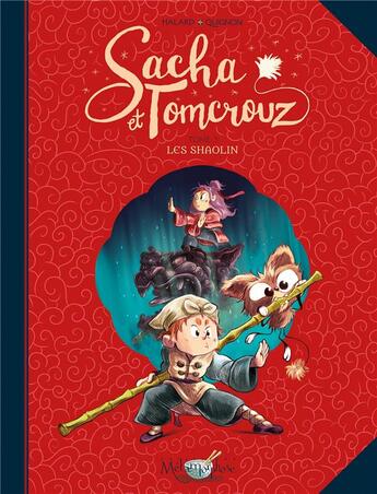 Couverture du livre « Sacha et Tomcrouz Tome 3 : les shaolin » de Bastien Quignon et Anais Halard aux éditions Soleil