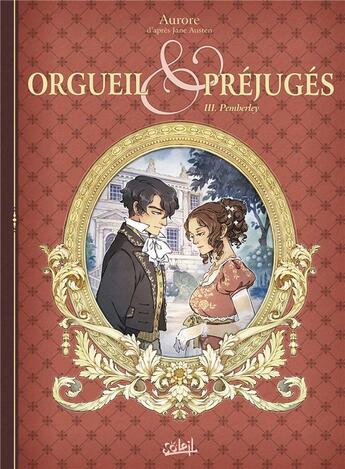 Couverture du livre « Orgueil et préjugés Tome 3 : Pemberley » de Aurore aux éditions Soleil