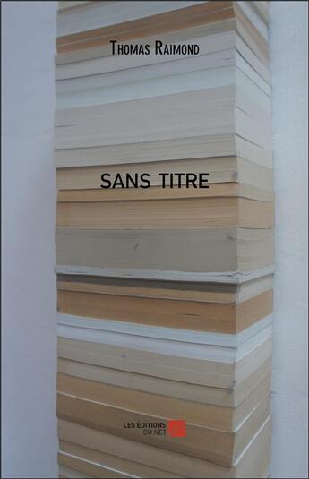 Couverture du livre « Sans titre » de Thomas Raimond aux éditions Editions Du Net