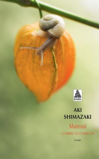 Couverture du livre « Maimai : l'ombre du chardon » de Aki Shimazaki aux éditions Actes Sud