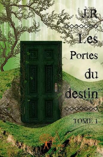 Couverture du livre « Les portes du destin t.1 » de Jr aux éditions Edilivre