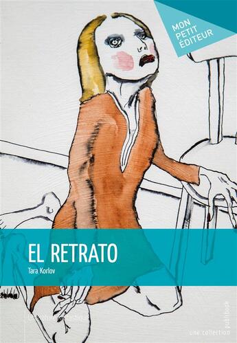 Couverture du livre « El retrato » de Tara Korlov aux éditions Publibook