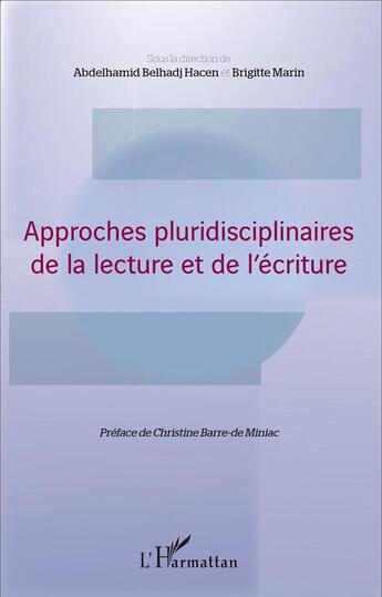 Couverture du livre « Approches pluridisciplinaires de la lecture et de l'écriture » de  aux éditions L'harmattan