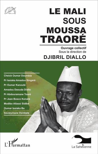 Couverture du livre « Le Mali sous Moussa Traoré » de Djibril Diallo aux éditions L'harmattan