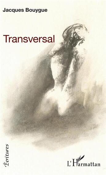 Couverture du livre « Transversal » de Bouygue Jacques aux éditions L'harmattan