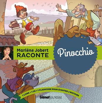 Couverture du livre « Marlène Jobert raconte ; Pinocchio » de Marlène Jobert aux éditions Glenat Jeunesse