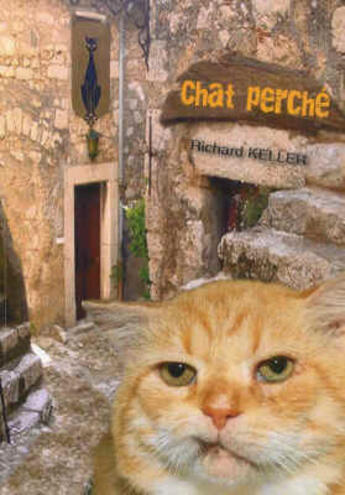 Couverture du livre « Chat perché » de Richard Keller aux éditions Abm Courtomer