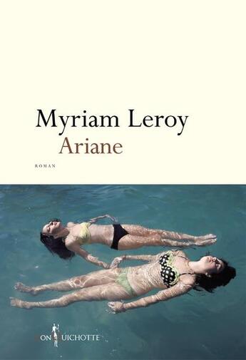 Couverture du livre « Ariane » de Leroy Myriam aux éditions Don Quichotte
