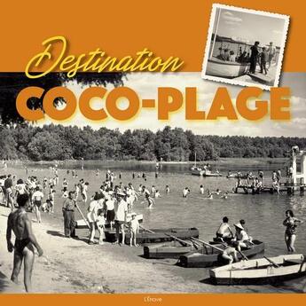 Couverture du livre « Destination Coco-Plage » de  aux éditions Etrave