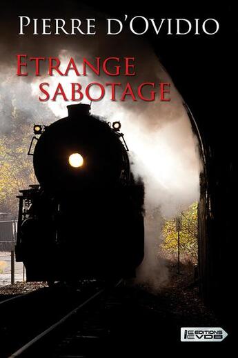 Couverture du livre « Étrange sabotage » de Pierre D' Ovidio aux éditions Vdb