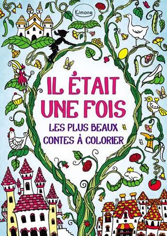 Couverture du livre « Il etait une fois (coll. coloriage) » de Cloyne Rachel aux éditions Kimane