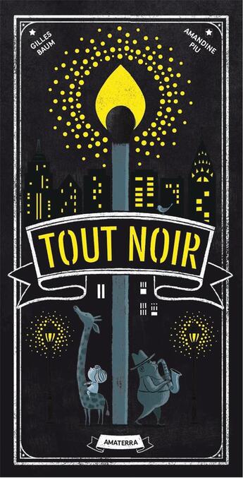 Couverture du livre « Tout noir » de Gilles Baum et Amandine Piu aux éditions Amaterra