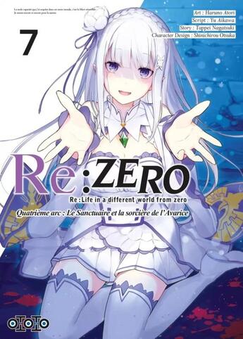 Couverture du livre « Re : Zero - quatrième arc ; le sanctuaire et la sorcière de l'avarice Tome 7 » de Tappei Nagatsuki et Yu Aikawa et Haruno Atori aux éditions Ototo