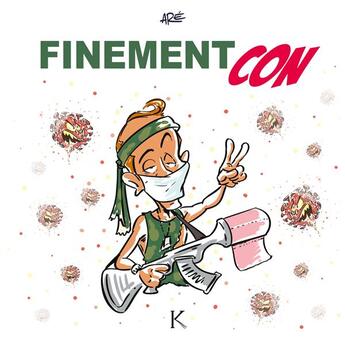 Couverture du livre « Finement con » de Aré aux éditions Kennes Editions