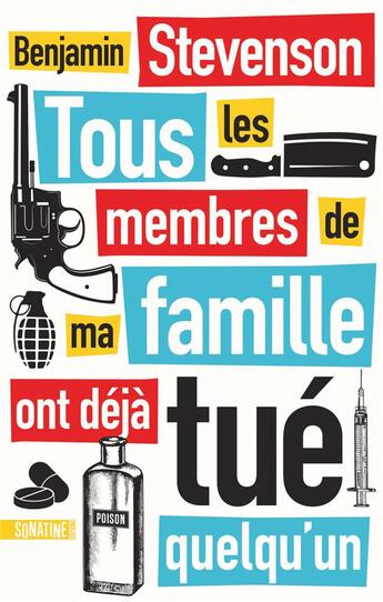 Couverture du livre « Tous les membres de ma famille ont déjà tué quelqu'un » de Benjamin Stevenson aux éditions Sonatine