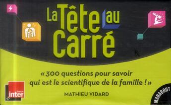 Couverture du livre « Boîte à culture scientifique ; le jeu de l'émission la tête au carré » de Mathieu Vidard et S Bouvet aux éditions Marabout