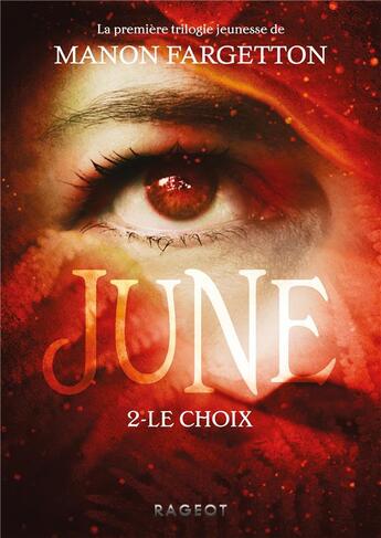 Couverture du livre « June ; le choix » de Manon Fargetton aux éditions Rageot
