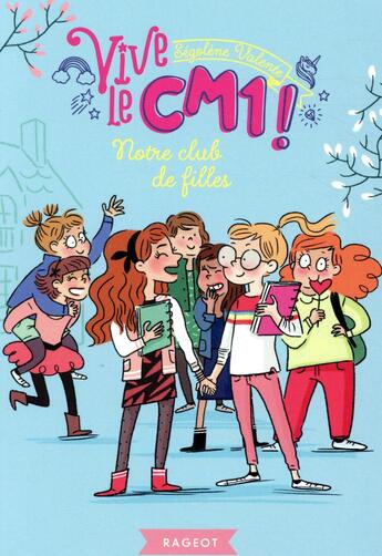 Couverture du livre « Notre club de filles » de Segolene Valente aux éditions Rageot