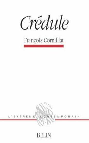 Couverture du livre « Crédule » de Francois Cornillat aux éditions Belin