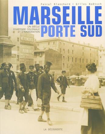 Couverture du livre « Marseille, porte sud » de Blanchard/Boetsch aux éditions La Decouverte