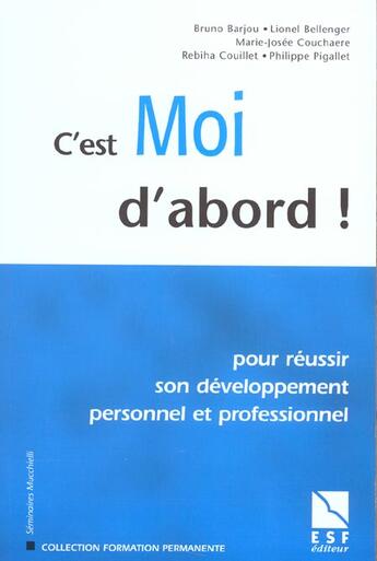 Couverture du livre « C est moi d abord » de Bellenger L aux éditions Esf