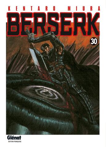 Couverture du livre « Berserk Tome 30 » de Kentaro Miura aux éditions Glenat