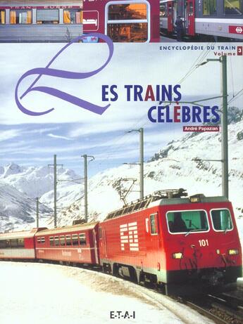 Couverture du livre « Les trains celebres » de Andre Papazian aux éditions Etai