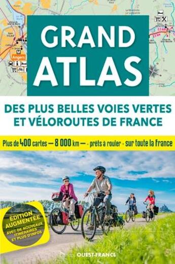 Couverture du livre « Grand atlas des plus belles voies vertes et véloroutes de France (édition 2020) » de Michel Bonduelle aux éditions Ouest France