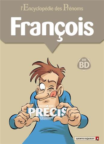 Couverture du livre « L'Encyclopédie des prénoms - Tome 19 : François » de Belom et Gege et Laurent Bordier aux éditions Vents D'ouest