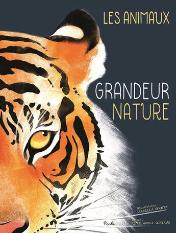 Couverture du livre « Grandeur nature ; les animaux » de  aux éditions Piccolia